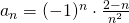 a_n=(-1)^n\cdot \frac{2-n}{n^2}