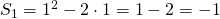 S_1=1^2-2\cdot 1=1-2=-1